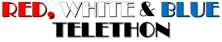 Red, White & Blue Telethon