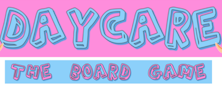 Daycare The Board Game