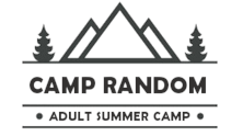 Camp Random - Adult Summer Camp