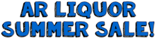 AR Liquor Summer Sale!