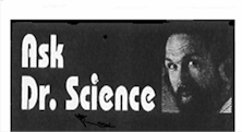 Ask Dr. Science