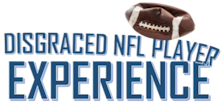 Disgraced NFL Player Experience
